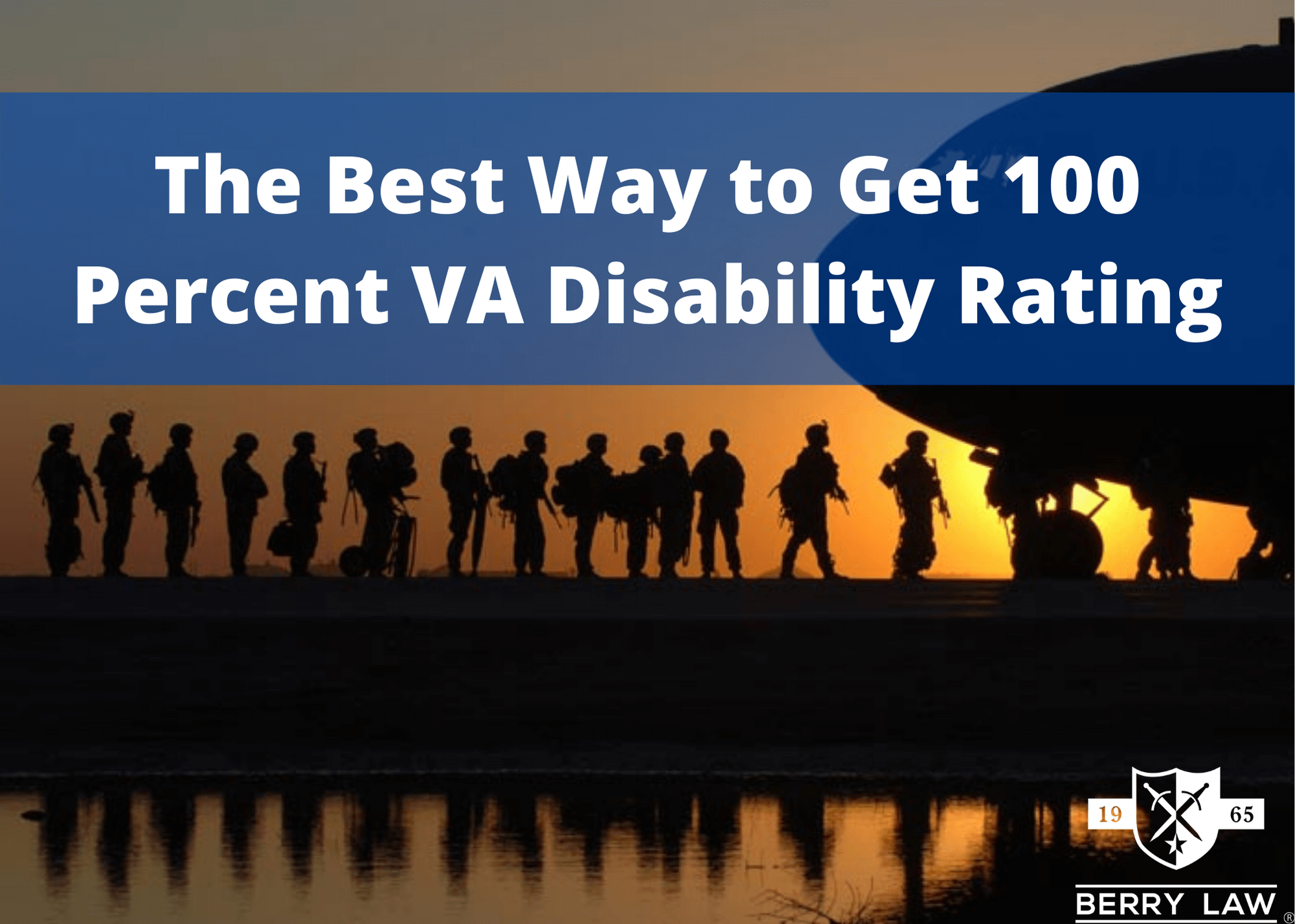 How to Get 100 Percent VA Disability Rating