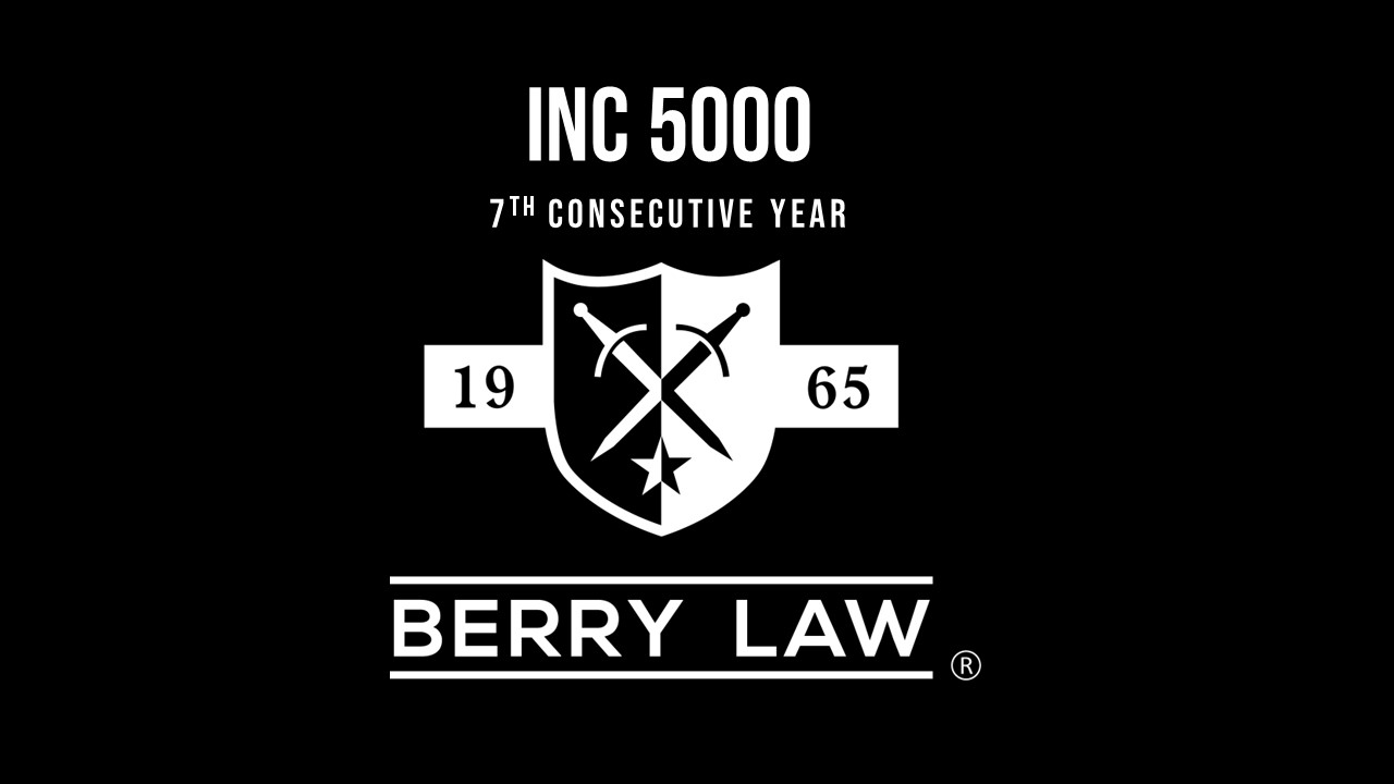 Serving Those Who Served: Berry Law Representing, Employing Veterans, Achieves Seventh Year in a row on Inc. 5000 list of fastest growing companies in America.