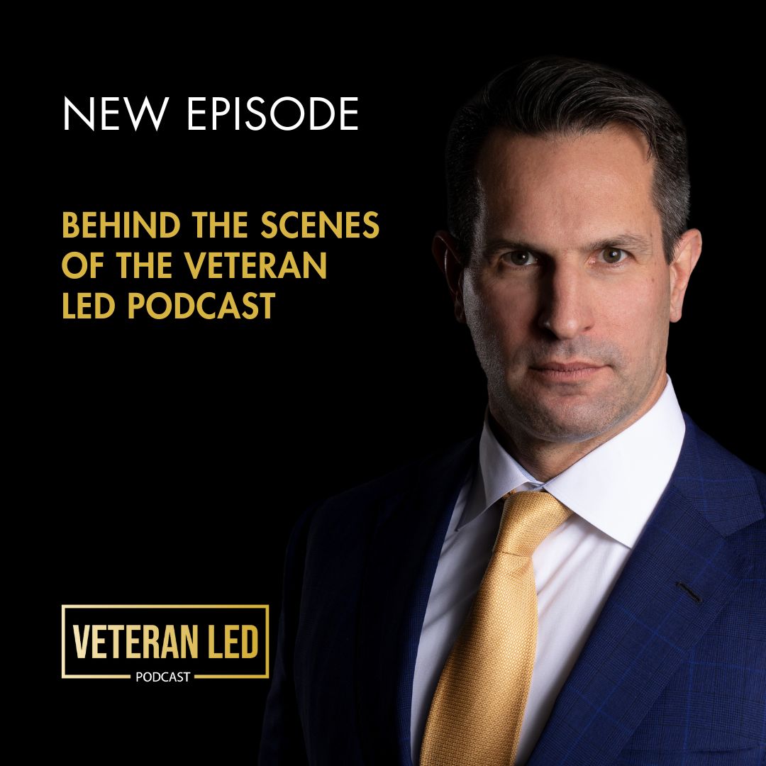 Ep. 96: Behind the Scenes of the Veteran Led Podcast