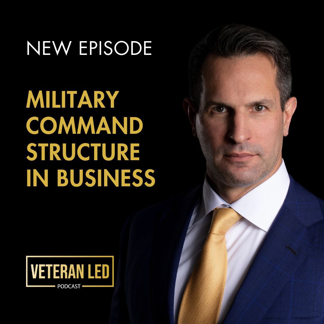 Ep. 97: Military Command Structure in Business