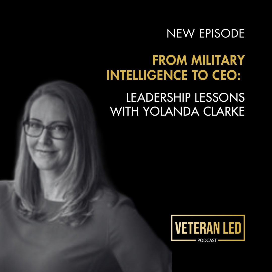 Ep. 111: From Military Intelligence to CEO: Leadership Lessons with Yolanda Clarke